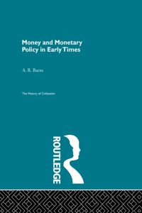 صورة الغلاف: Money and Monetary Policy in Early Times 1st edition 9780415867986