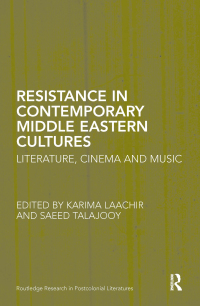 Omslagafbeelding: Resistance in Contemporary Middle Eastern Cultures 1st edition 9781138118553