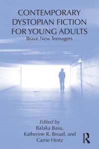 Cover image: Contemporary Dystopian Fiction for Young Adults 1st edition 9780415636933