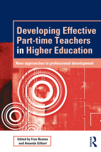 صورة الغلاف: Developing Effective Part-time Teachers in Higher Education 1st edition 9780415517072