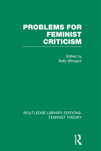 Cover image: Problems for Feminist Criticism (RLE Feminist Theory) 1st edition 9780415636780