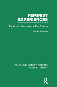 Immagine di copertina: Feminist Experiences (RLE Feminist Theory) 1st edition 9780415636766