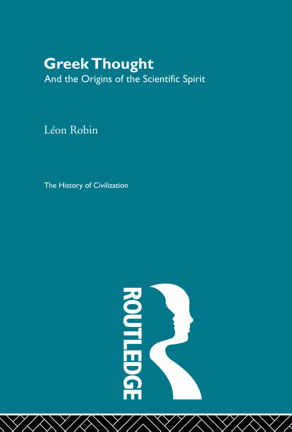 Greek Thought and the Origins of the Scientific Spirit 1st Edition