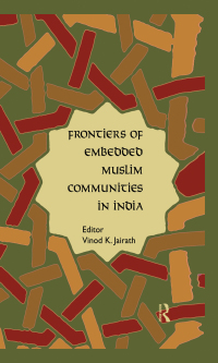Omslagafbeelding: Frontiers of Embedded Muslim Communities in India 1st edition 9781138659872