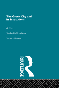Imagen de portada: The Greek City and its Institutions 1st edition 9780415155793