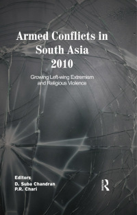 表紙画像: Armed Conflicts in South Asia 2010 1st edition 9781138383005