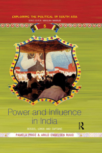 صورة الغلاف: Power and Influence in India 1st edition 9781138664913