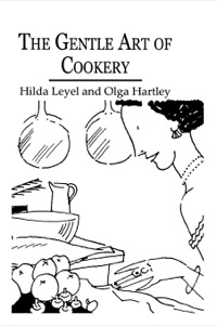 Titelbild: The Gentle Art Of Cookery 1st edition 9781138975101