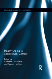 Imagen de portada: Healthy Aging in Sociocultural Context 1st edition 9780415636216