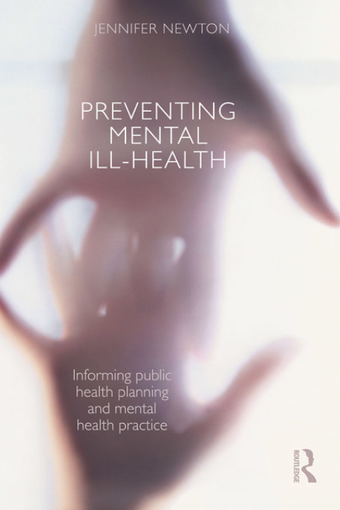 Preventing Mental Ill-Health: Informing public health planning and mental health practice, 1st Edition - FULL INSTANT DOWNLOAD | PDF DOCX EPUB