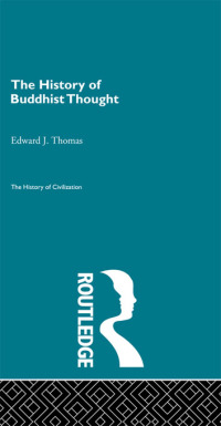 صورة الغلاف: The History of Buddhist Thought 1st edition 9780415155922