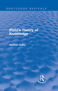 Cover image: Plato's Theory of Knowledge (Routledge Revivals) 1st edition 9780415635875