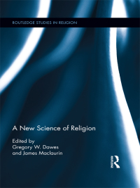 Immagine di copertina: A New Science of Religion 1st edition 9780415635851
