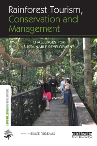 صورة الغلاف: Rainforest Tourism, Conservation and Management 1st edition 9780415635820