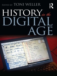 صورة الغلاف: History in the Digital Age 1st edition 9780415666978