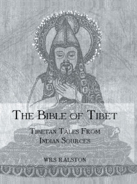 Immagine di copertina: The Bible of Tibet 1st edition 9780710309488