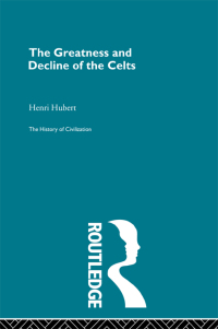 Titelbild: The Greatness and Decline of the Celts 1st edition 9780415848763