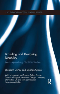 Cover image: Branding and Designing Disability 1st edition 9781138601161