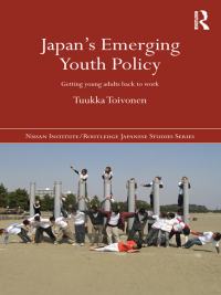 Imagen de portada: Japan's Emerging Youth Policy 1st edition 9781138694583