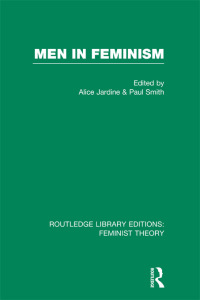 Imagen de portada: Men in Feminism (RLE Feminist Theory) 1st edition 9780415754217