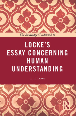 Cover image: The Routledge Guidebook to Locke's Essay Concerning Human Understanding 1st edition 9780415664783