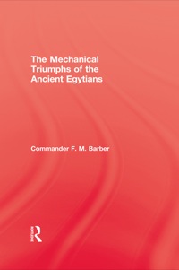 Cover image: The Mechanical Triumphs of the Ancient Egyptians 1st edition 9780710310040