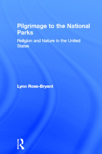 Imagen de portada: Pilgrimage to the National Parks 1st edition 9781138109339