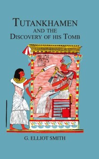 Titelbild: Tutankhamen & The Discovery of His Tomb 1st edition 9780710310057