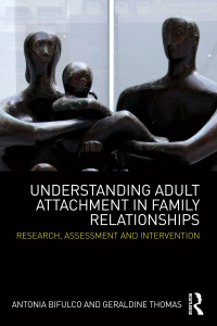 Cover image: Understanding Adult Attachment in Family Relationships 1st edition 9780415594332