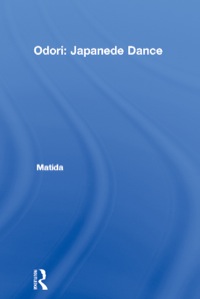 Cover image: Odori: Japanese Dance 1st edition 9781138977402