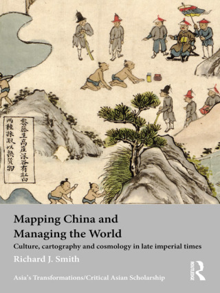 صورة الغلاف: Mapping China and Managing the World 1st edition 9780415685092