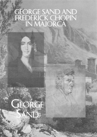 Cover image: George Sand and Frederick Chopin in Majorca 1st edition 9781138975156