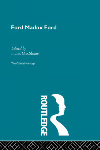 Cover image: Ford Maddox Ford 1st edition 9780415159210