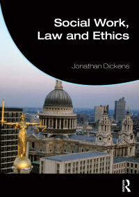 Cover image: Social Work, Law and Ethics 1st edition 9780415590167