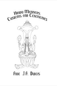 表紙画像: Hindu Manners, Customs and Ceremonies 1st edition 9780710310873