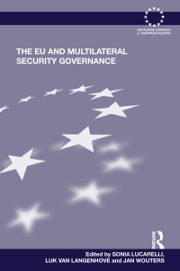 Omslagafbeelding: The EU and Multilateral Security Governance 1st edition 9781138830479