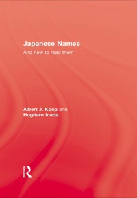 Immagine di copertina: Japanese Names and How To Read Them 1st edition 9780710311023