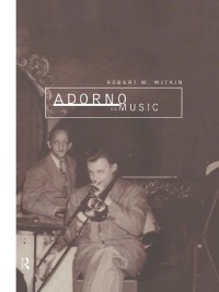 Cover image: Adorno on Music 1st edition 9780415162913