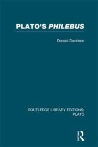 Cover image: Plato's Philebus (RLE: Plato) 1st edition 9780415632256