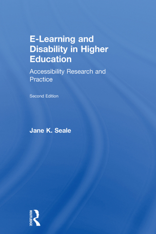 Cover image: E-learning and Disability in Higher Education 2nd edition 9780415629409