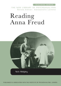 Cover image: Reading Anna Freud 1st edition 9780415600996