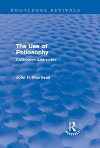 Cover image: The Use of Philosophy (Routledge Revivals) 1st edition 9780415631778