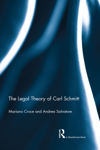 表紙画像: The Legal Theory of Carl Schmitt 1st edition 9781138780842