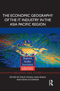 صورة الغلاف: The Economic Geography of the IT Industry in the Asia Pacific Region 1st edition 9780415631075