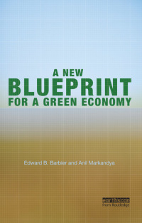 Imagen de portada: A New Blueprint for a Green Economy 1st edition 9781849713498