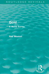 Imagen de portada: Gold (Routledge Revivals) 1st edition 9780415630603