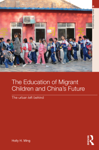 Immagine di copertina: The Education of Migrant Children and China's Future 1st edition 9780415630344