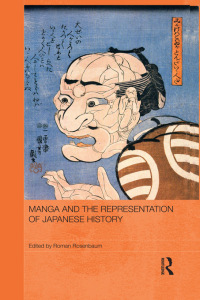 表紙画像: Manga and the Representation of Japanese History 1st edition 9780415694230
