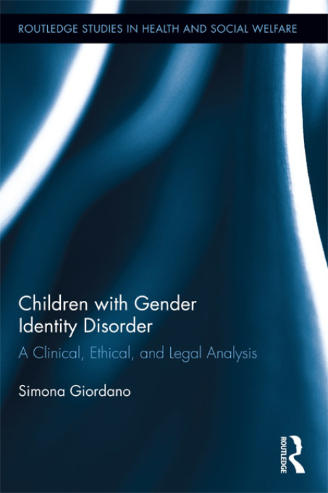 Children with Gender Identity Disorder: A Clinical, Ethical, and Legal Analysis, 1st Edition - FULL INSTANT DOWNLOAD | PDF DOCX EPUB