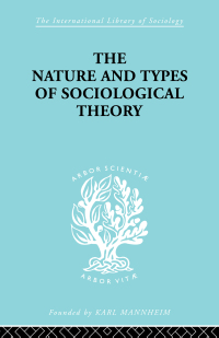 Omslagafbeelding: The Nature and Types of Sociological Theory 1st edition 9780415175128